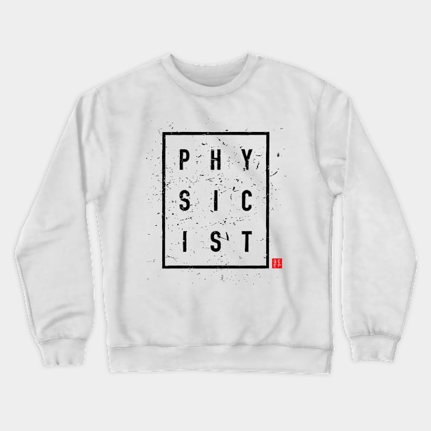 PHYSICIST 1 Crewneck Sweatshirt by geep44